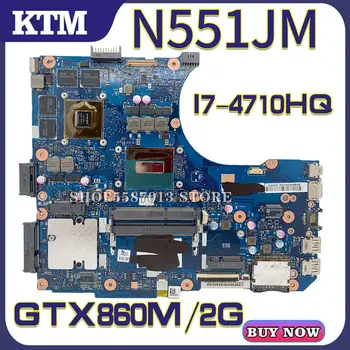 N551J za ASUS N551JM N551JK G551J N551JX prenosni računalnik z matično ploščo N551JW mainboard test OK I7-4710HQ cpu GTX860M/2 gb RAM-a